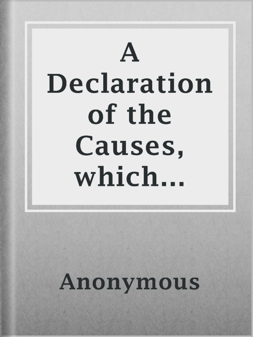 Imagen de portada para A Declaration of the Causes, which...